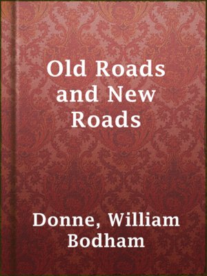 cover image of Old Roads and New Roads